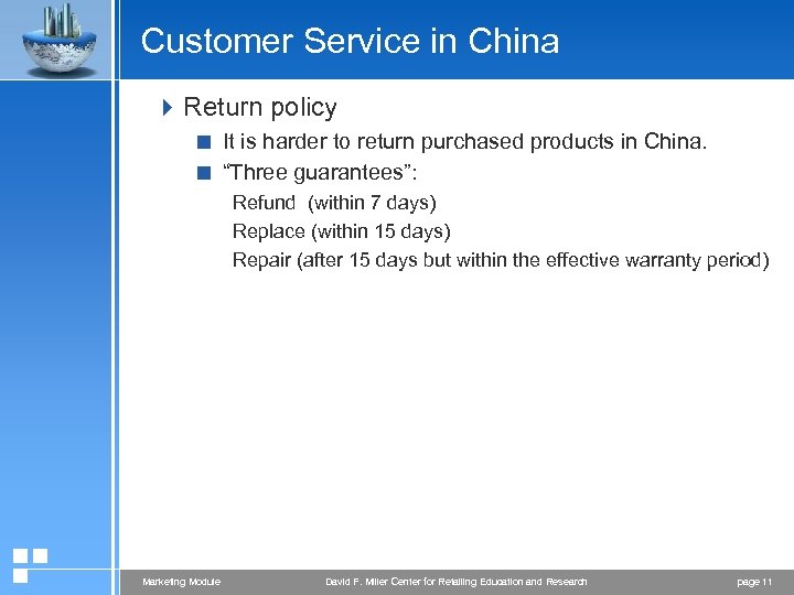 Customer Service in China 4 Return policy < It is harder to return purchased