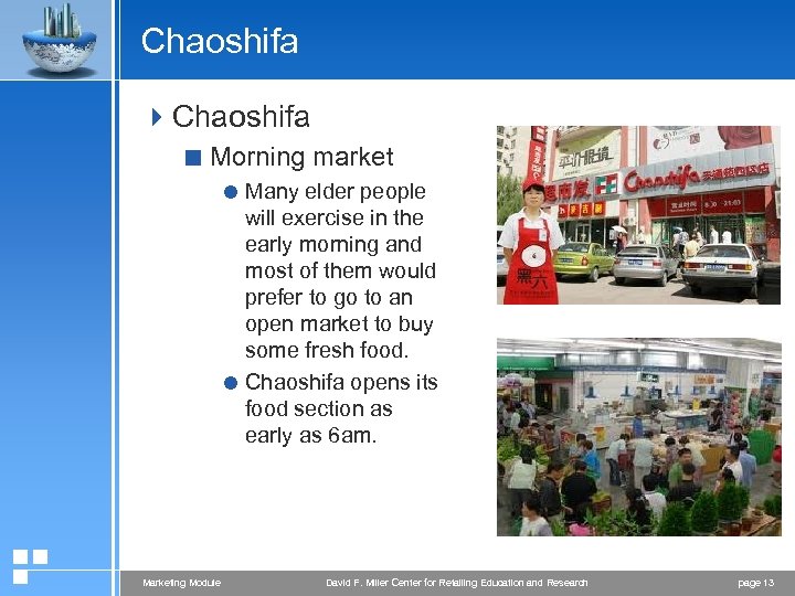 Chaoshifa 4 Chaoshifa < Morning market = Many elder people will exercise in the