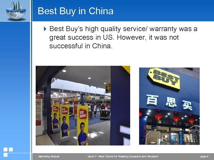 Best Buy in China 4 Best Buy’s high quality service/ warranty was a great