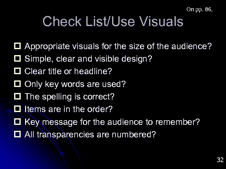 On pp. 86, Check List/Use Visuals p Appropriate visuals for the size of the