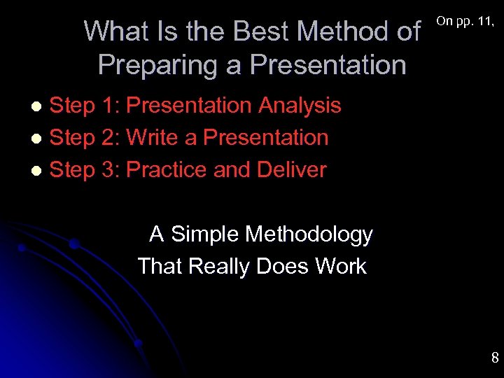 What Is the Best Method of Preparing a Presentation On pp. 11, Step 1: