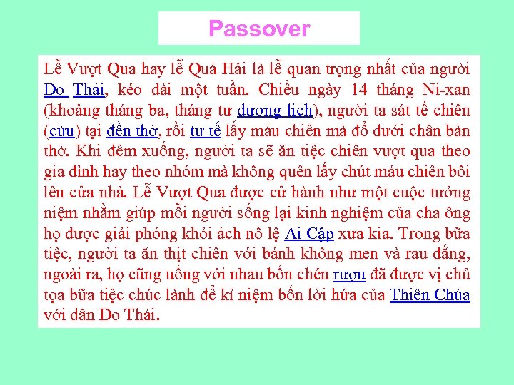 Passover Lễ Vượt Qua hay lễ Quá Hải là lễ quan trọng nhất của