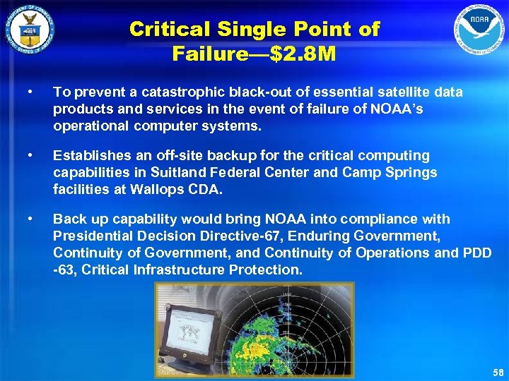 Critical Single Point of Failure—$2. 8 M • To prevent a catastrophic black-out of