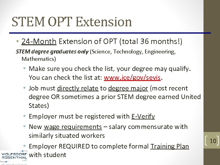 STEM OPT Extension • 24 -Month Extension of OPT (total 36 months!) STEM degree
