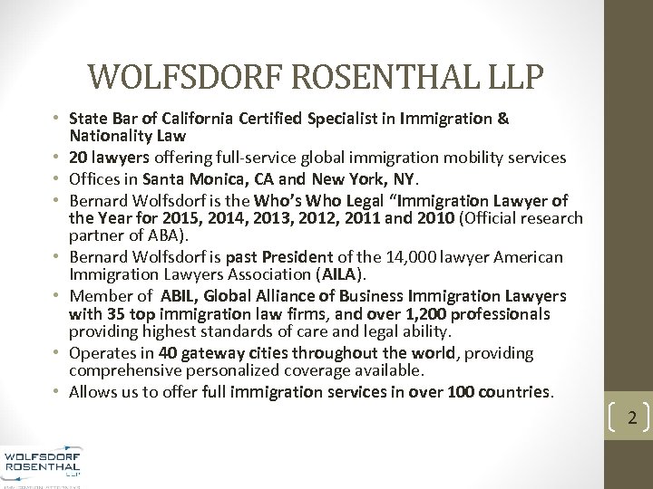 WOLFSDORF ROSENTHAL LLP • State Bar of California Certified Specialist in Immigration & Nationality