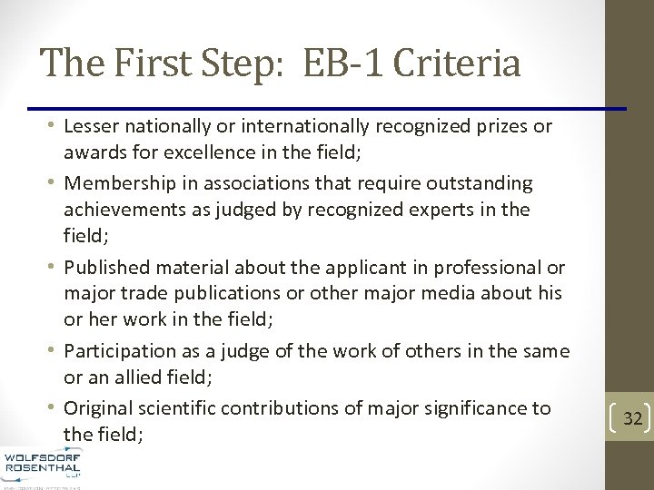 The First Step: EB-1 Criteria • Lesser nationally or internationally recognized prizes or awards