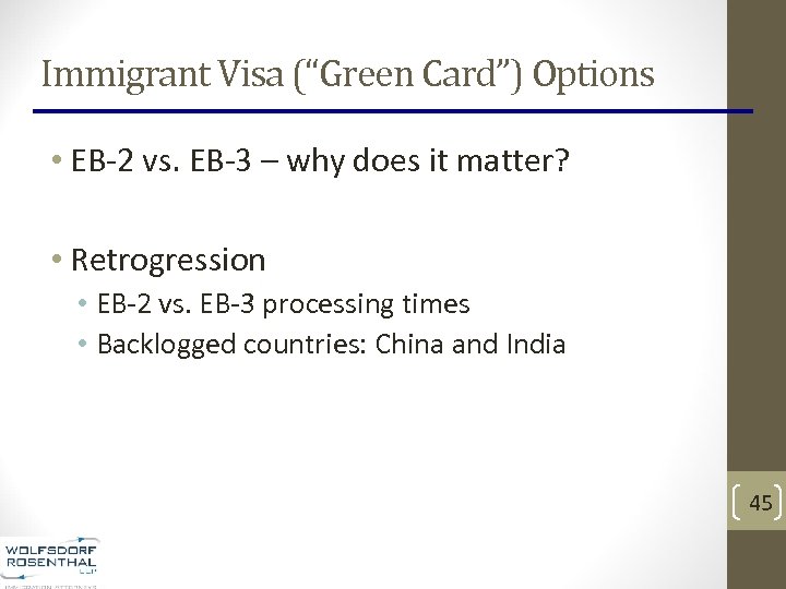 Immigrant Visa (“Green Card”) Options • EB-2 vs. EB-3 – why does it matter?