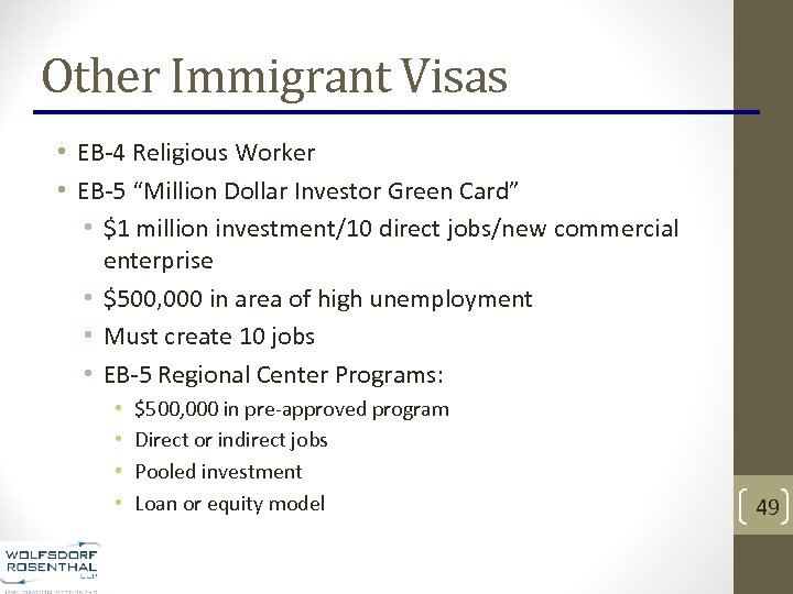 Other Immigrant Visas • EB-4 Religious Worker • EB-5 “Million Dollar Investor Green Card”