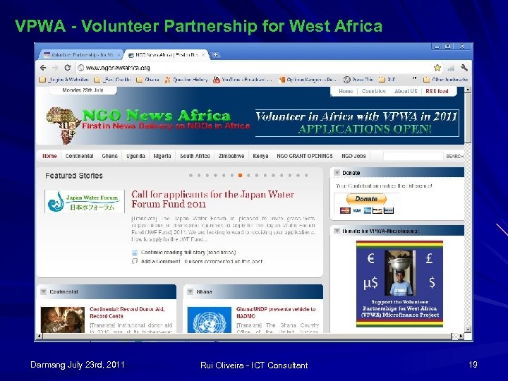 VPWA - Volunteer Partnership for West Africa Darmang July 23 rd, 2011 Rui Oliveira