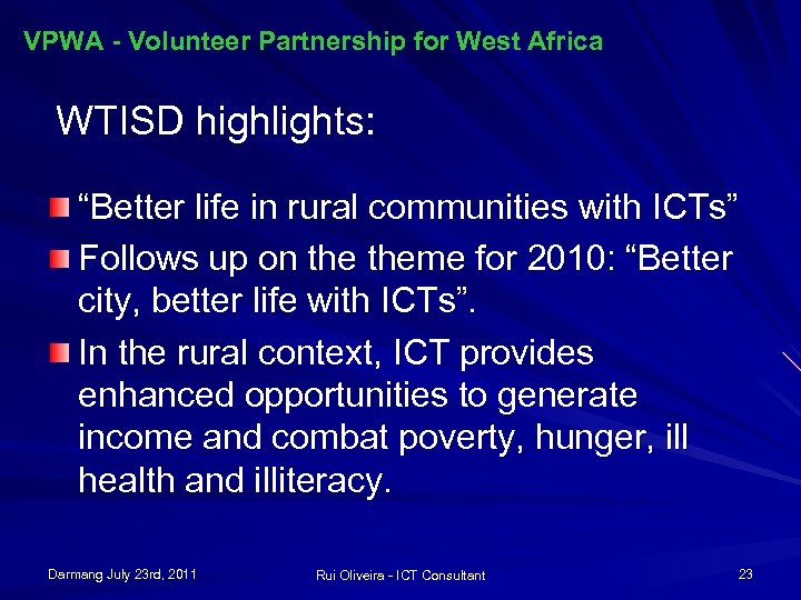 VPWA - Volunteer Partnership for West Africa WTISD highlights: “Better life in rural communities