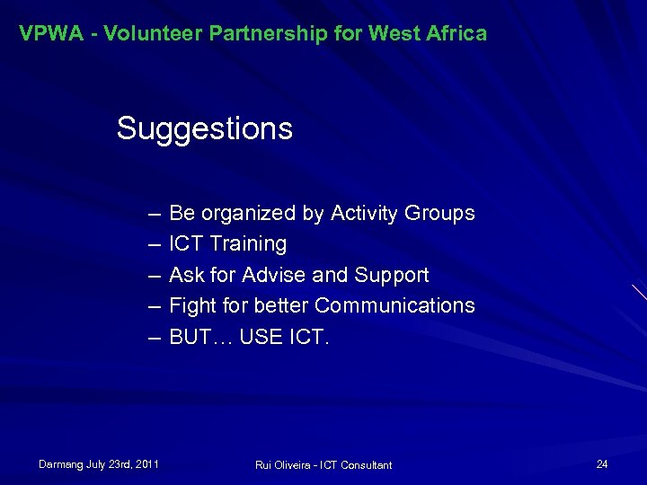 VPWA - Volunteer Partnership for West Africa Suggestions – – – Darmang July 23