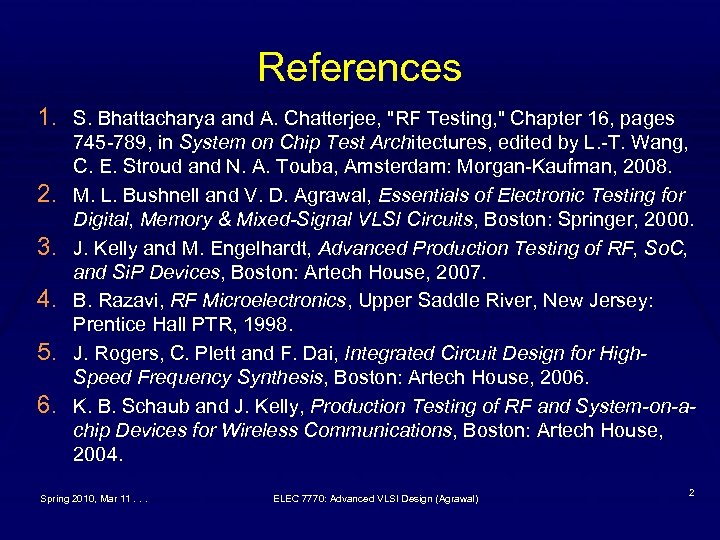 References 1. S. Bhattacharya and A. Chatterjee, 
