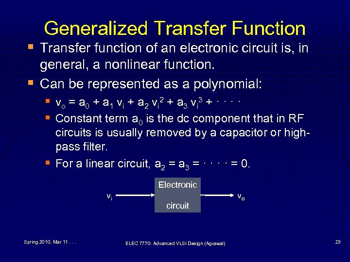 Generalized Transfer Function § Transfer function of an electronic circuit is, in § general,