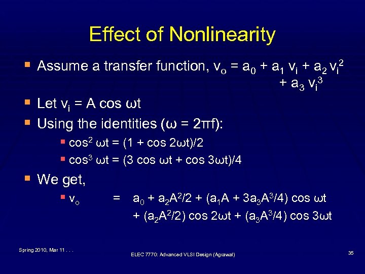 Effect of Nonlinearity § Assume a transfer function, vo = a 0 + a