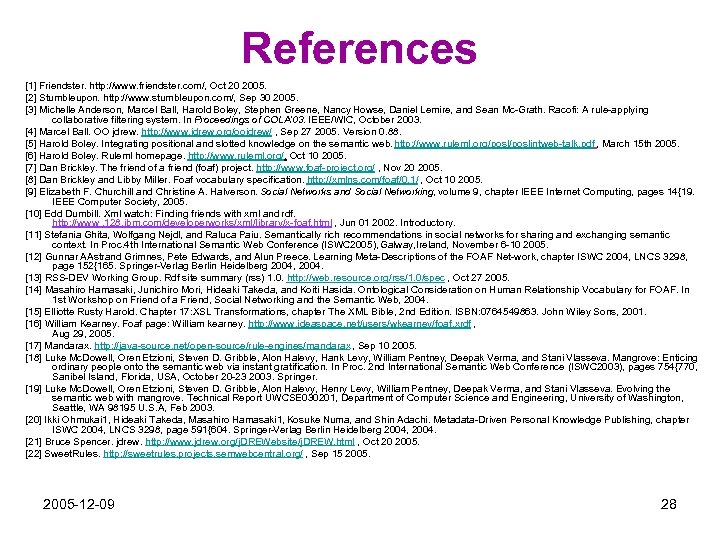 References [1] Friendster. http: //www. friendster. com/, Oct 20 2005. [2] Stumbleupon. http: //www.