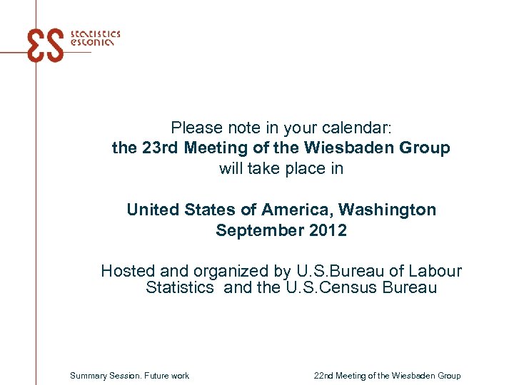 Please note in your calendar: the 23 rd Meeting of the Wiesbaden Group will