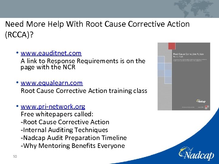 Need More Help With Root Cause Corrective Action (RCCA)? • www. eauditnet. com A