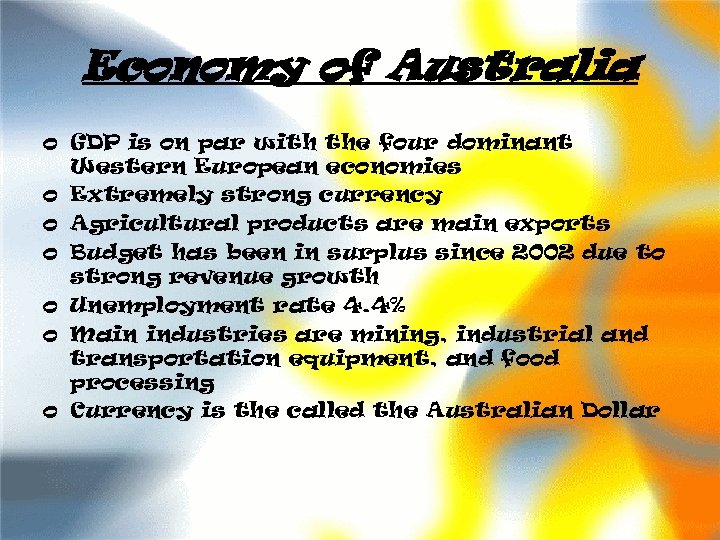 Economy of Australia o GDP is on par with the four dominant Western European