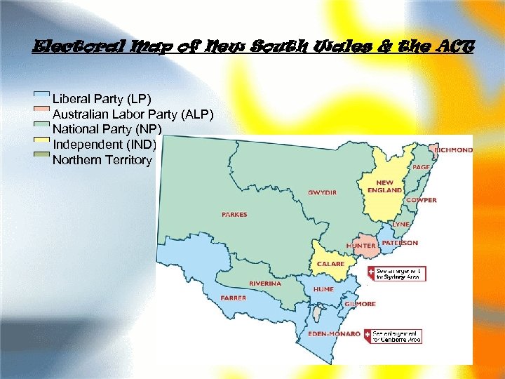 Electoral Map of New South Wales & the ACT Liberal Party (LP) Australian Labor