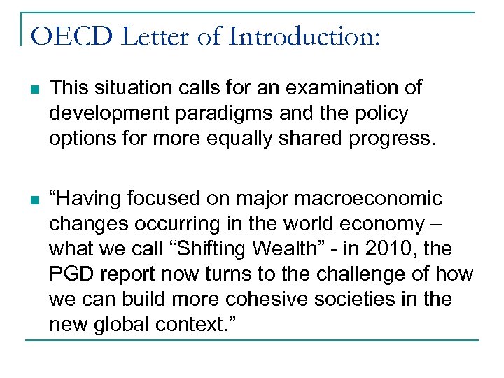 OECD Letter of Introduction: n This situation calls for an examination of development paradigms