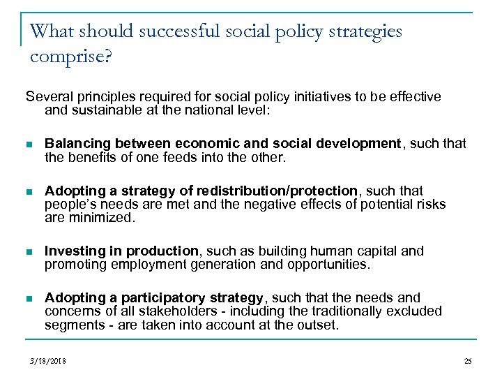 What should successful social policy strategies comprise? Several principles required for social policy initiatives