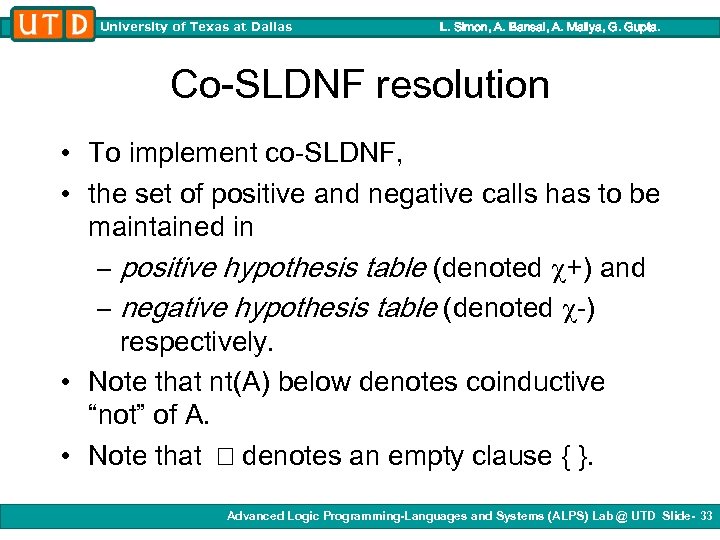 University of Texas at Dallas L. Simon, A. Bansal, A. Mallya, G. Gupta. Co-SLDNF