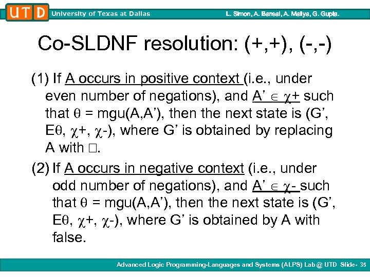 University of Texas at Dallas L. Simon, A. Bansal, A. Mallya, G. Gupta. Co-SLDNF