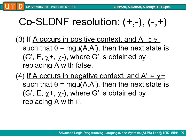 University of Texas at Dallas L. Simon, A. Bansal, A. Mallya, G. Gupta. Co-SLDNF