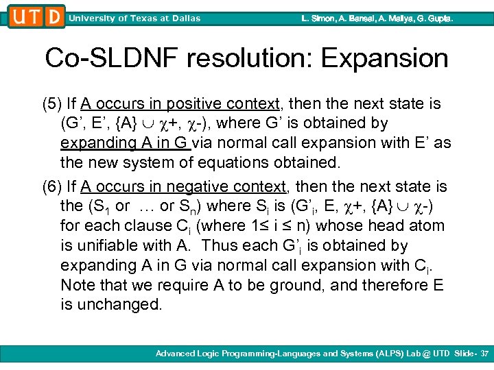 University of Texas at Dallas L. Simon, A. Bansal, A. Mallya, G. Gupta. Co-SLDNF
