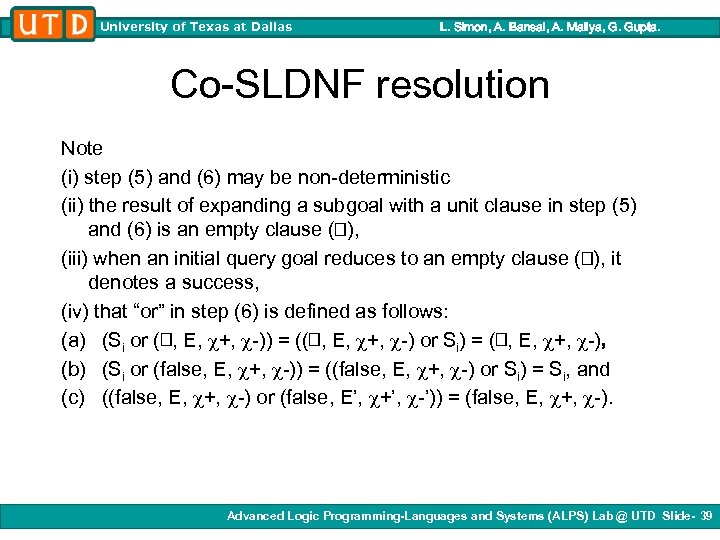 University of Texas at Dallas L. Simon, A. Bansal, A. Mallya, G. Gupta. Co-SLDNF