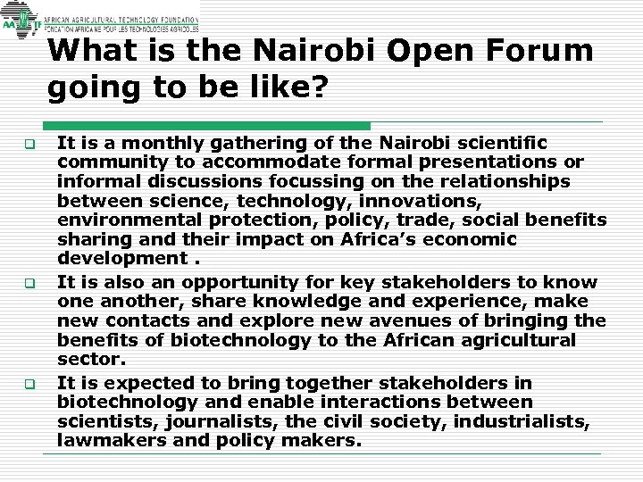 What is the Nairobi Open Forum going to be like? q q q It