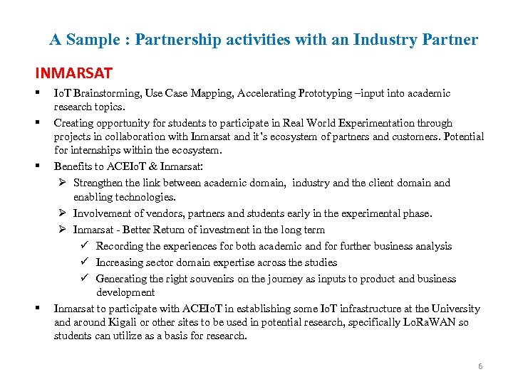 A Sample : Partnership activities with an Industry Partner INMARSAT § § Io. T