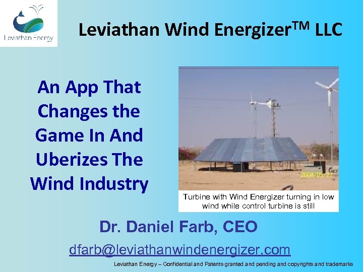 Leviathan Wind Energizer. TM LLC An App That Changes the Game In And Uberizes
