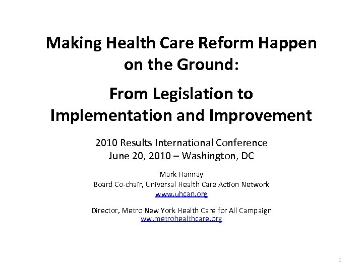 Making Health Care Reform Happen on the Ground: From Legislation to Implementation and Improvement