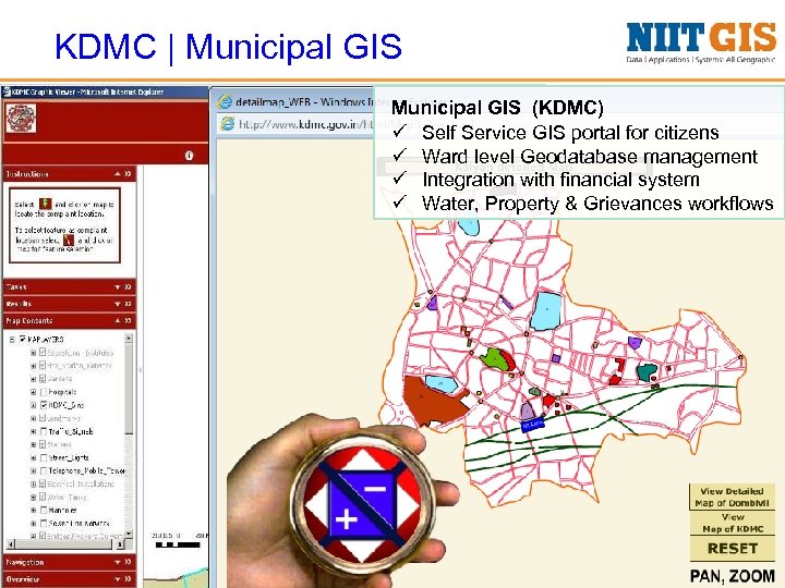 KDMC | Municipal GIS (KDMC) ü Self Service GIS portal for citizens ü Ward