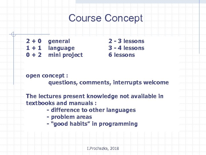 Course Concept 2+0 1+1 0+2 general language mini project 2 - 3 lessons 3
