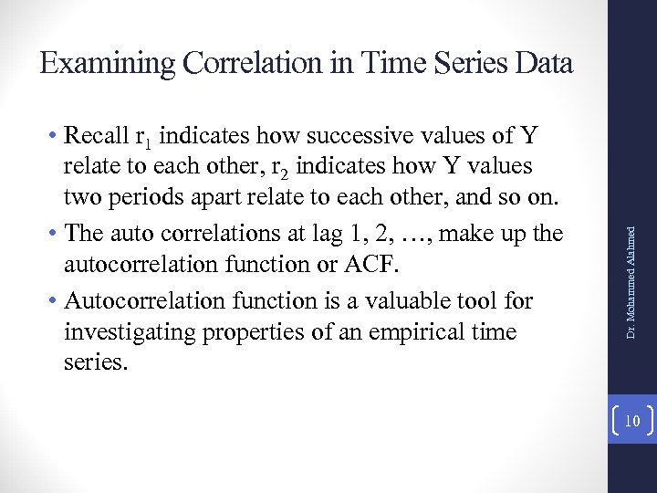  • Recall r 1 indicates how successive values of Y relate to each