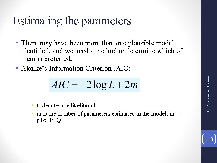 Estimating the parameters • L denotes the likelihood • m is the number of