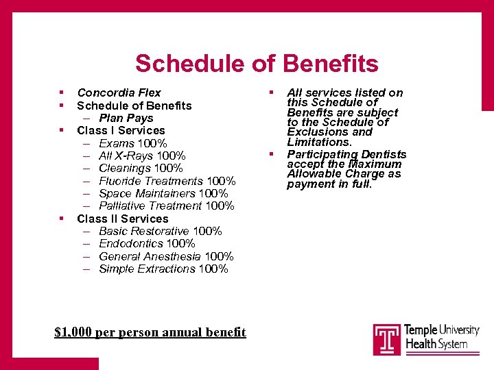 Schedule of Benefits § § Concordia Flex Schedule of Benefits – Plan Pays Class