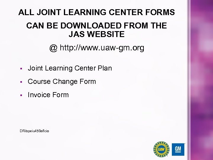 ALL JOINT LEARNING CENTER FORMS CAN BE DOWNLOADED FROM THE JAS WEBSITE @ http: