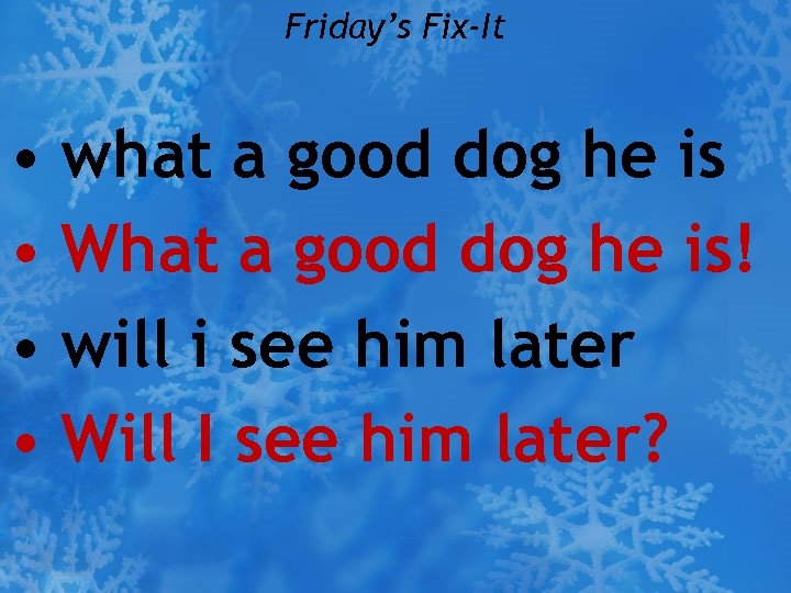 Friday’s Fix-It • what a good dog he is • What a good dog