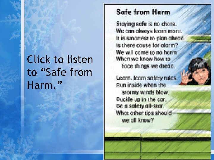 Click to listen to “Safe from Harm. ” 