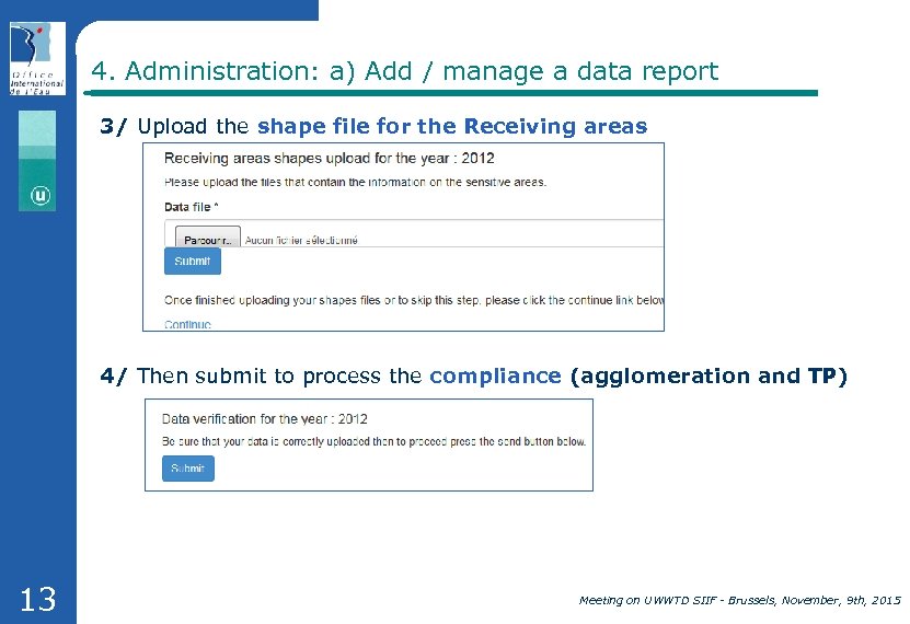 4. Administration: a) Add / manage a data report 3/ Upload the shape file