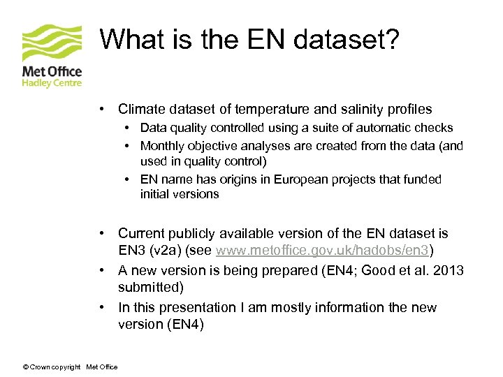 What is the EN dataset? • Climate dataset of temperature and salinity profiles •