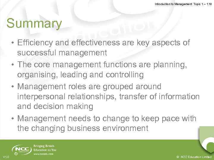 Introduction to Management Topic 1 – 1. 18 Summary • Efficiency and effectiveness are