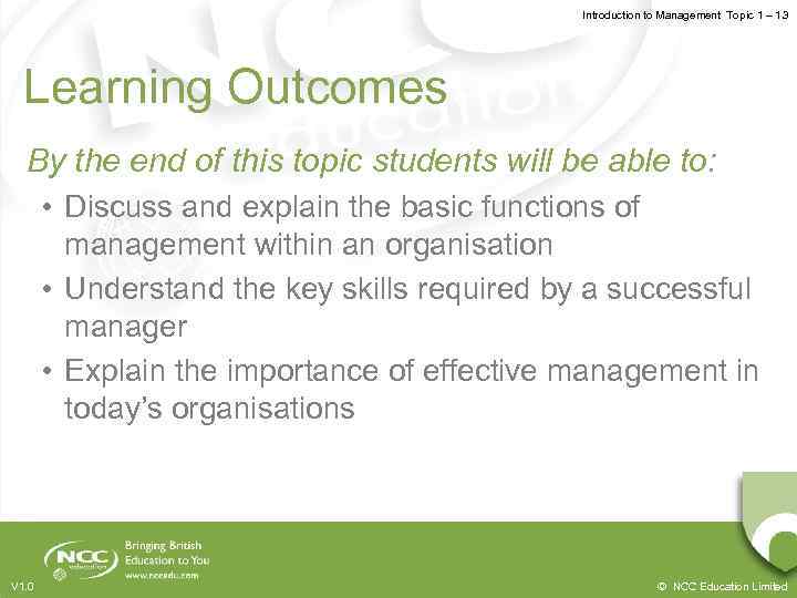 Introduction to Management Topic 1 – 1. 3 Learning Outcomes By the end of