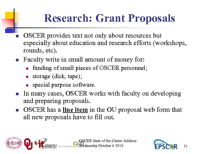 Research: Grant Proposals n n OSCER provides text not only about resources but especially