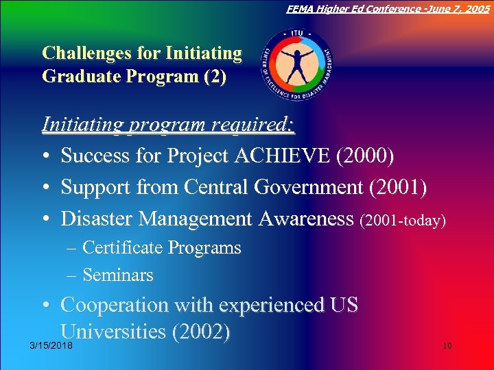 FEMA Higher Ed Conference -June 7, 2005 Click to edit Master title style Challenges