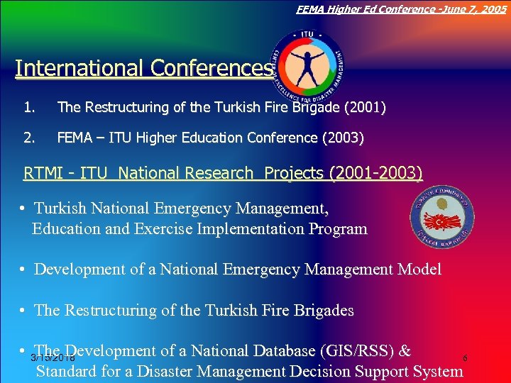 FEMA Higher Ed Conference -June 7, 2005 Click to edit Master title style International