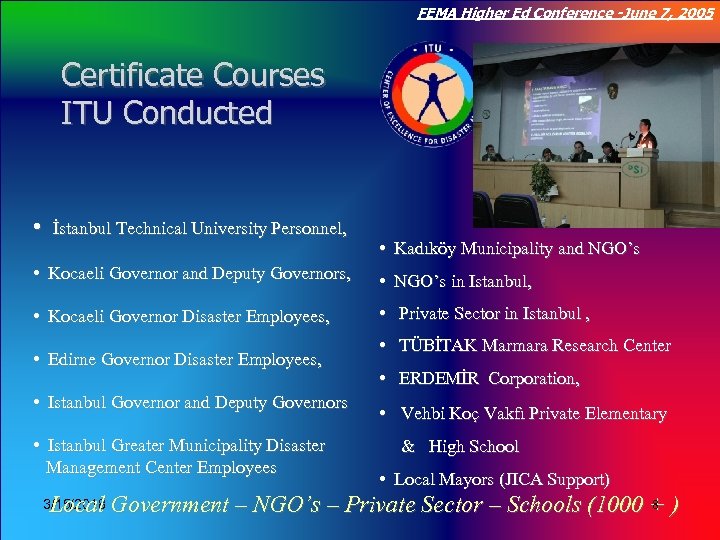 FEMA Higher Ed Conference -June 7, 2005 Click to edit Master title style Certificate